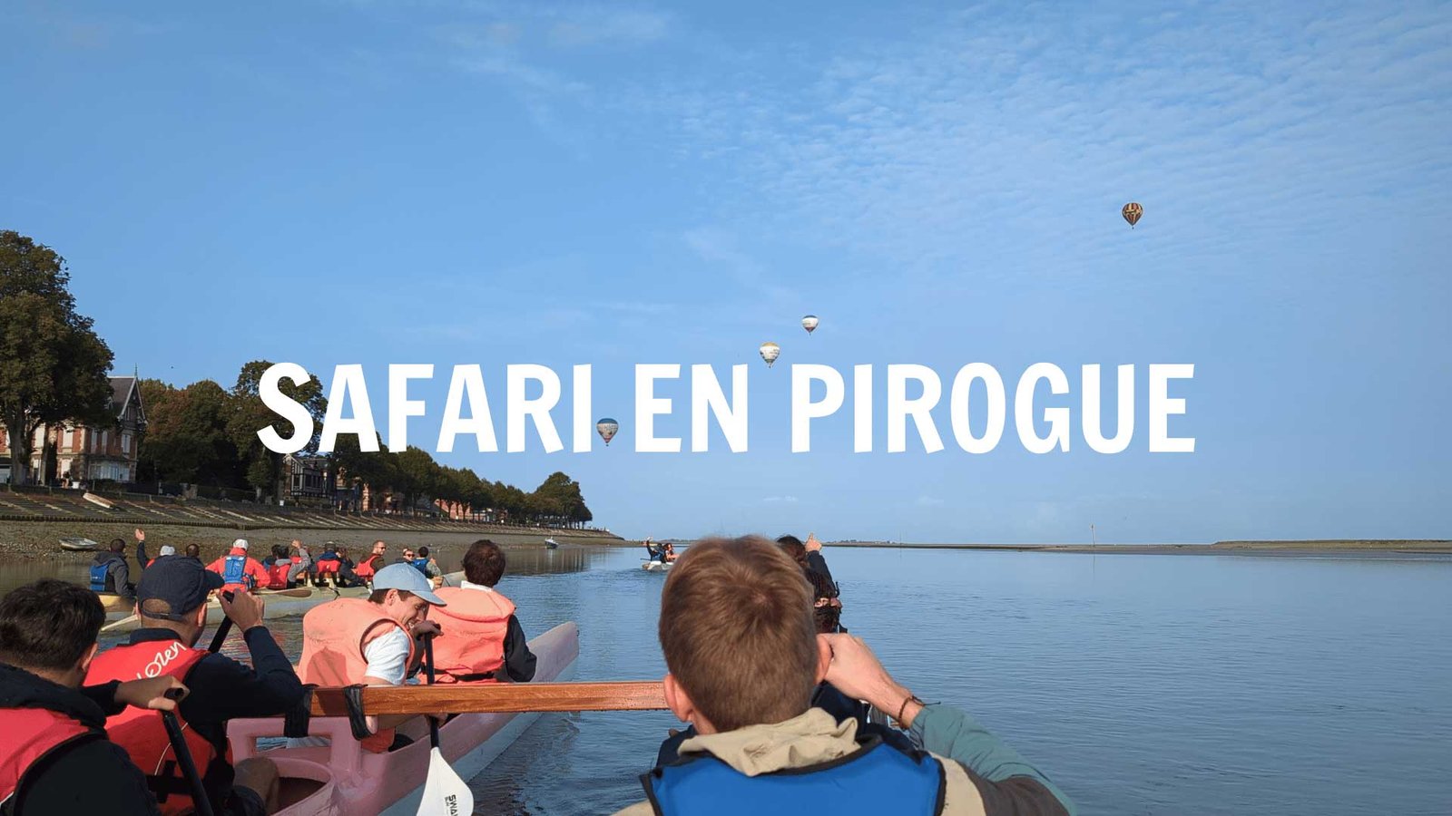 Safari en Pirogue séminaire en baie de Somme Agence Evènementiel Cap Fusion