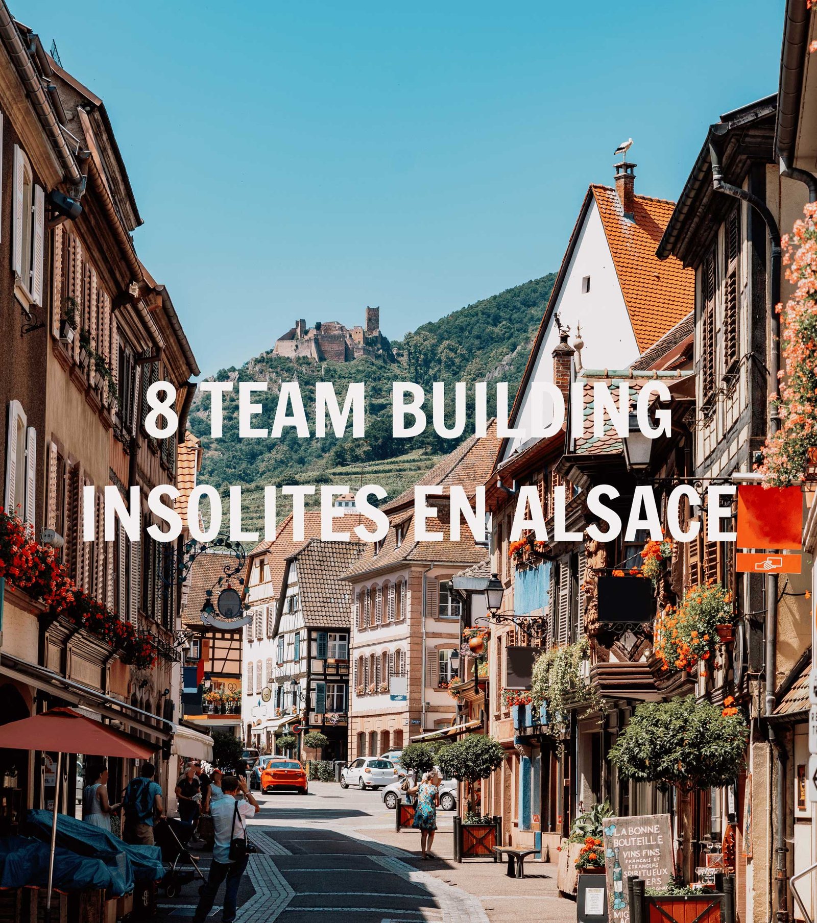 Top 8 des team building insolites en Alsace agence évènementielle Cap Fusion