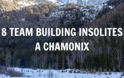 8 idées de team building insolites à Chamonix