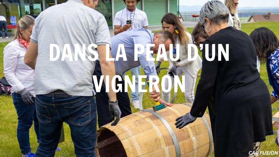Dans la peau d'un vigneron - 8 team building insolites en Bourgogne - Agence Evènementiel Cap Fusion