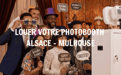 Location photobooth Mulhouse